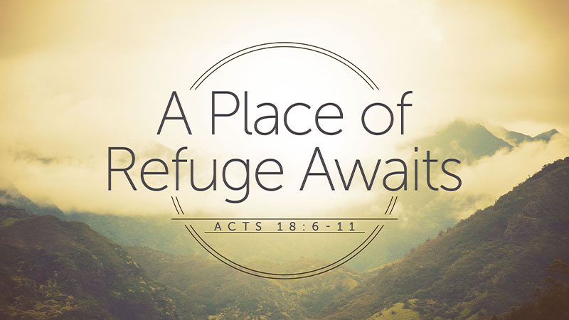 A Place of Refuge Awaits