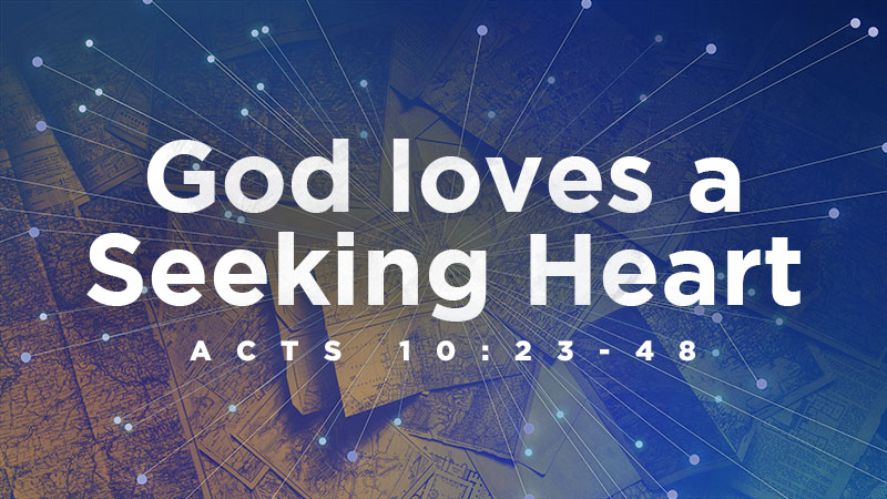 God loves a Seeking Heart