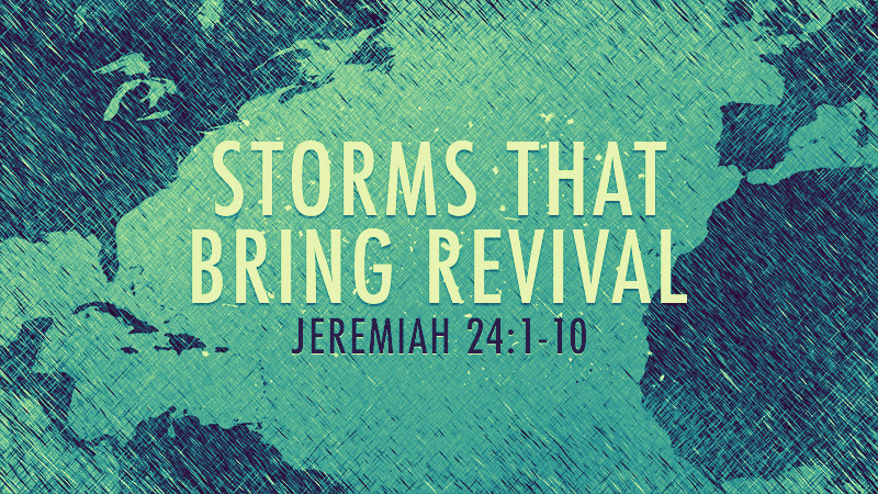 Storms that Bring Revival