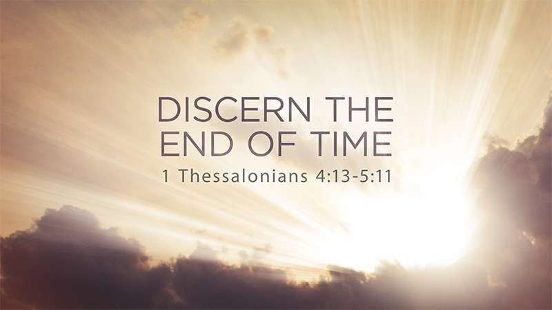 Discern the End of Time