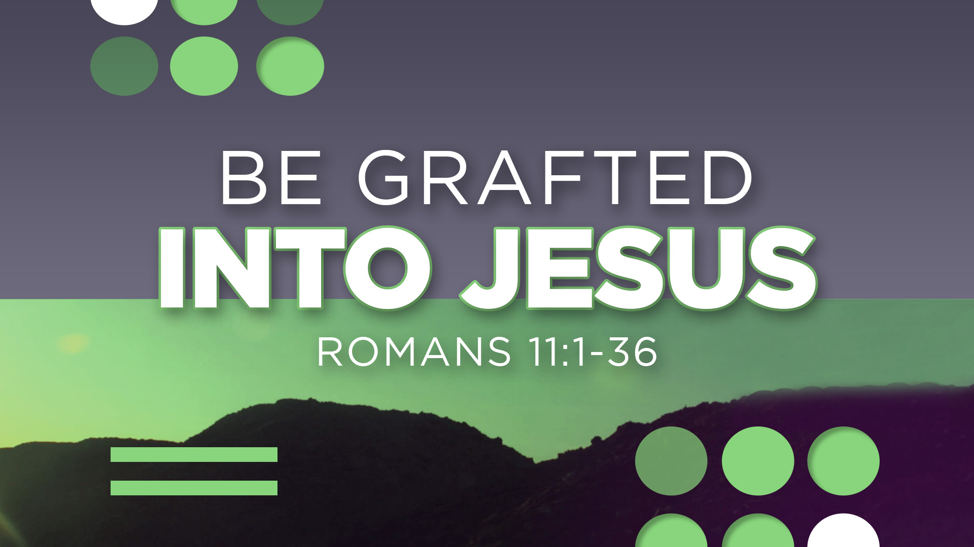 Be Grafted into Jesus