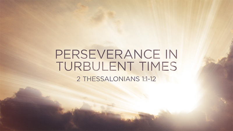 Perseverance In Turbulent Times