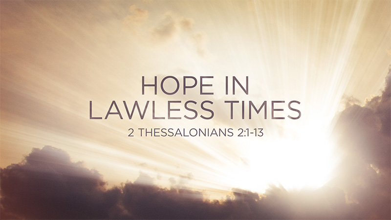 Hope in Lawless Times