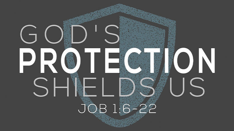 God's Protection Shields Us