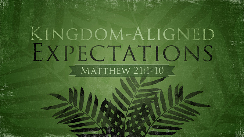 Kingdom Aligned Expectations