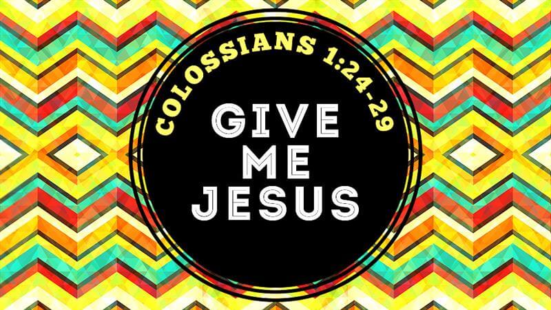Give Me Jesus