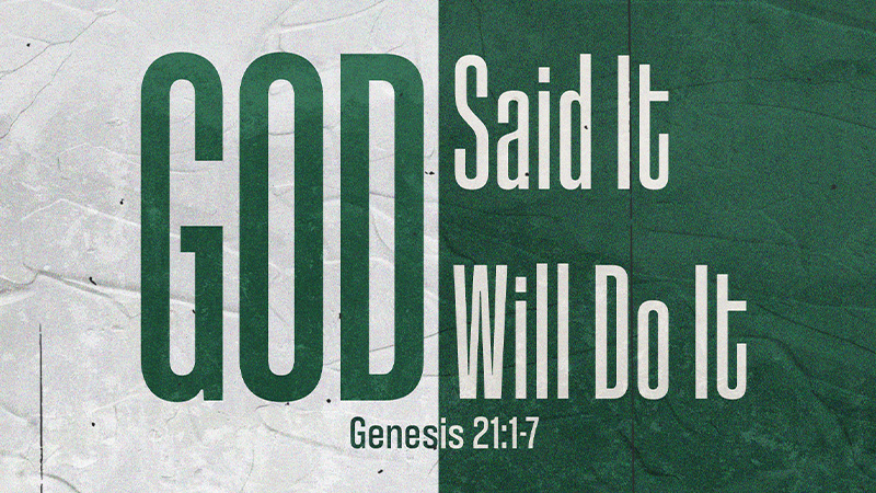 God Said It—God Will Do It