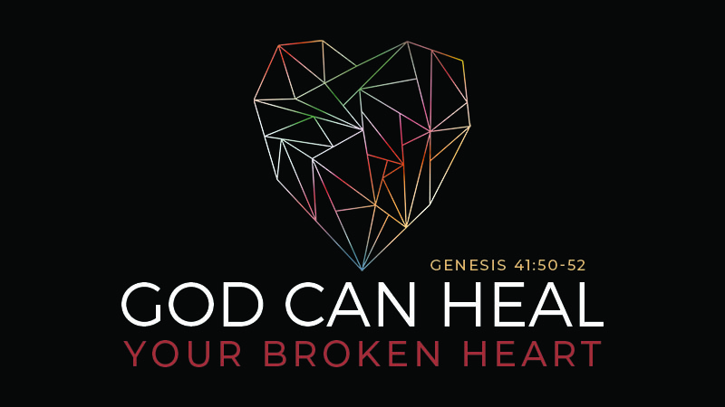 God Can Heal Your Broken Heart
