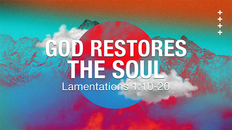 God Restores the Soul