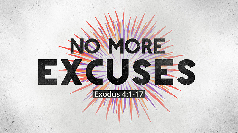 No More Excuses
