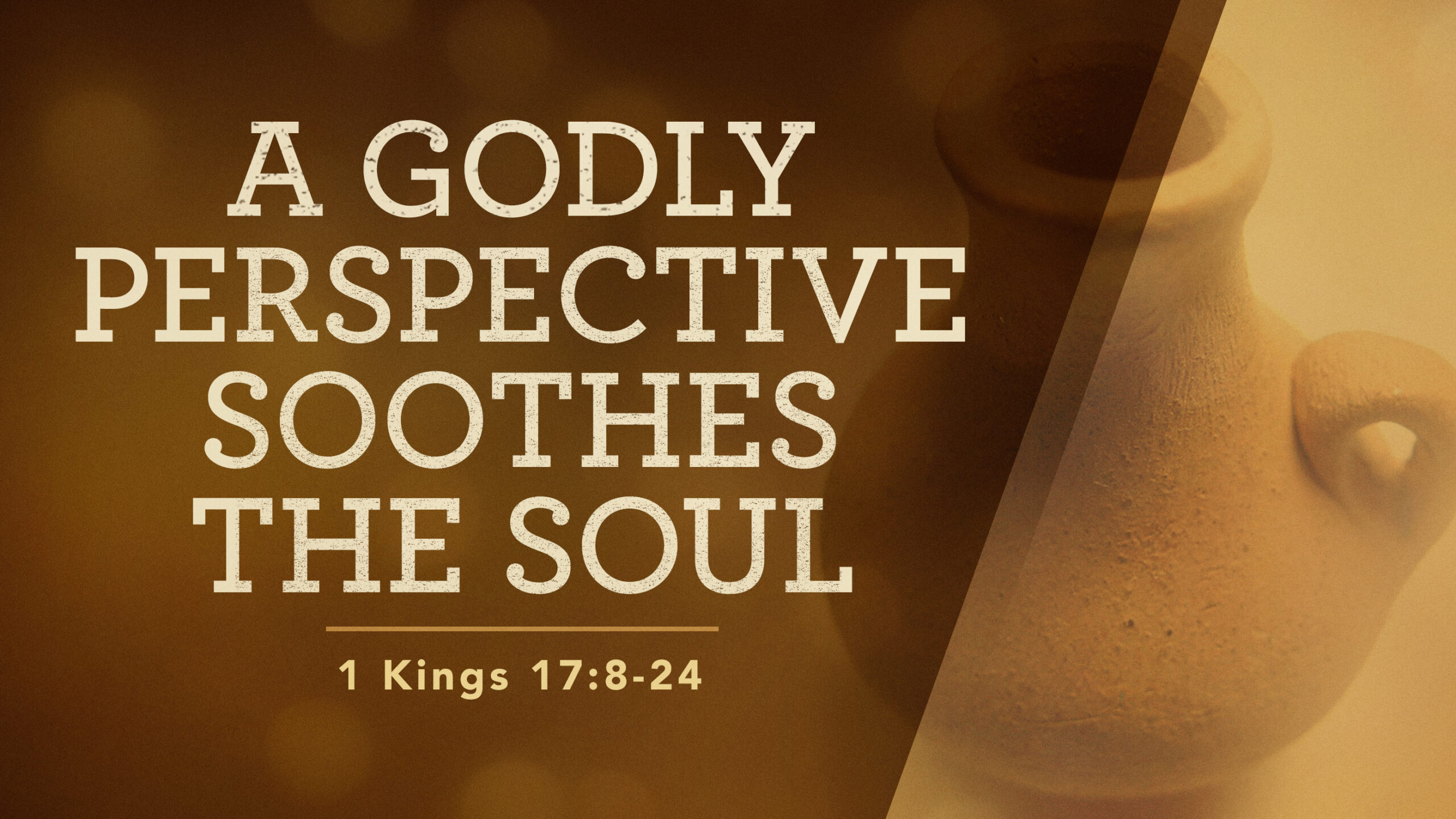 A Godly Perspective Soothes The Soul