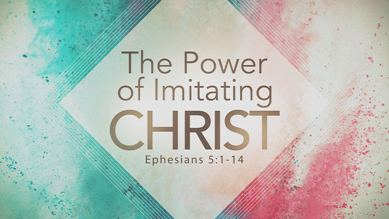 The Power of Imitating Christ