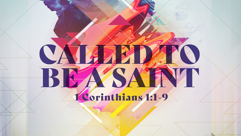 Called to be a Saint
