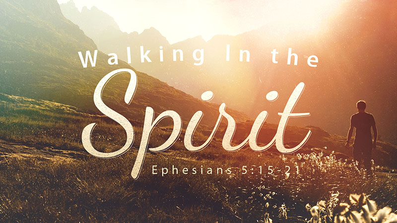 Walking In the Spirit