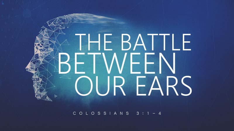 The Battle Between Our Ears