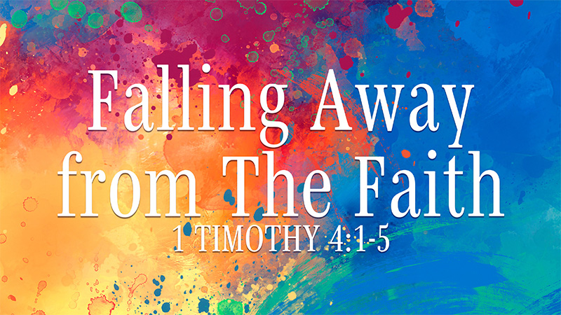 Falling Away from The Faith