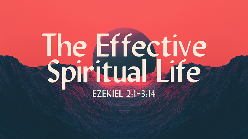 The Effective Spiritual Life