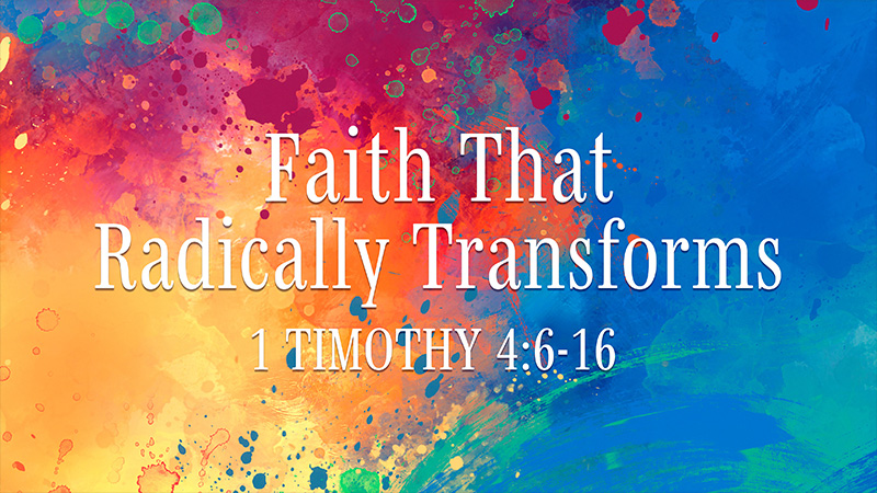 Faith That Radically Transforms