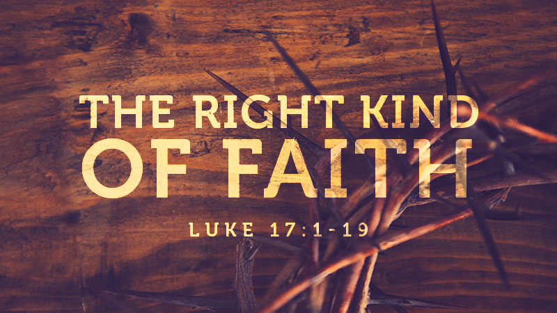 The Right Kind of Faith