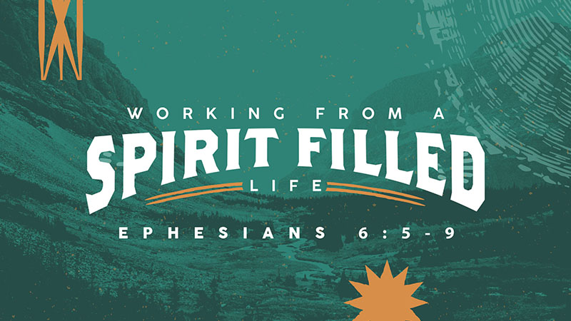 Working from a Spirit Filled Life