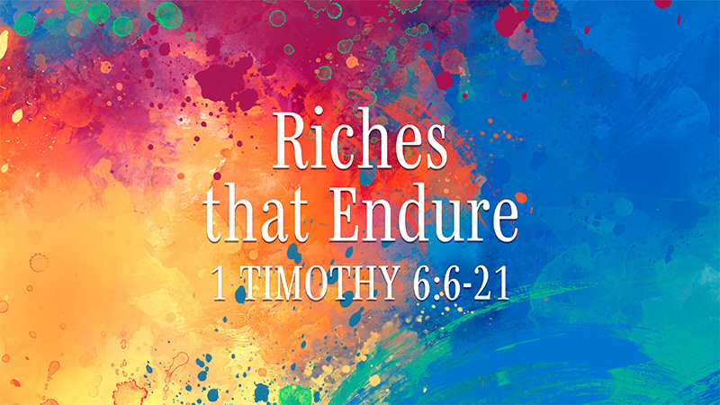 Riches that Endure