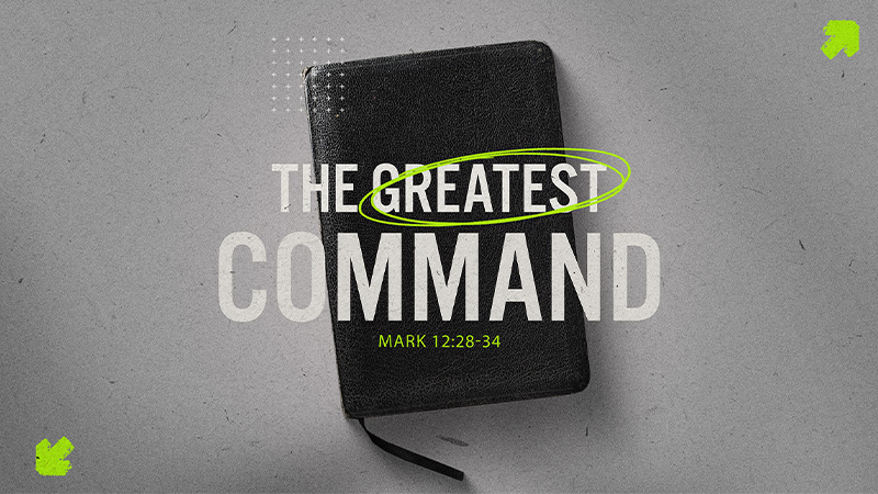 The Greatest Command