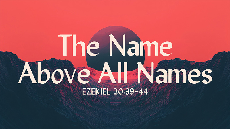 The Name Above All Names