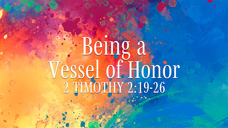 Being a Vessel of Honor