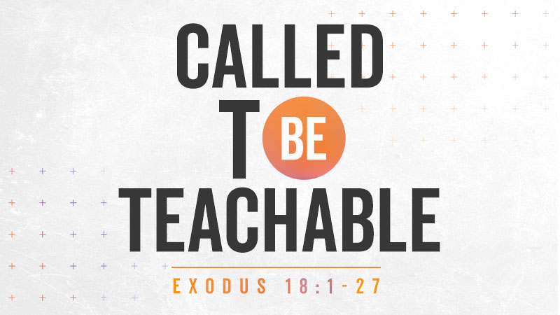 Called To Be Teachable