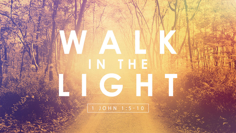 Walk in the Light