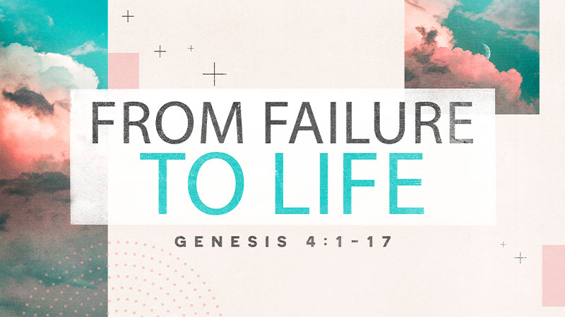 From Failure to Life