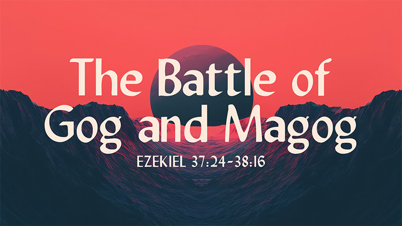 The Battle of Gog and Magog