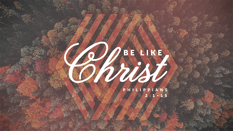 Be Like Christ