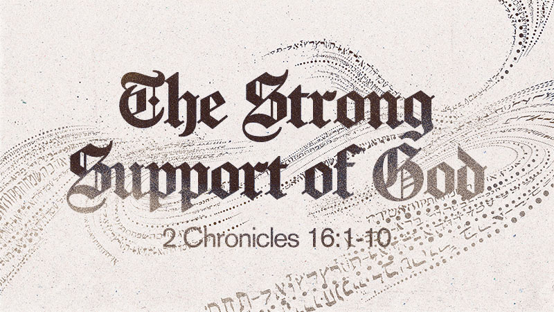 The Strong Support of God