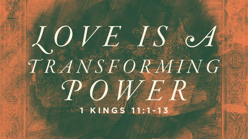 Love is a Transforming Power