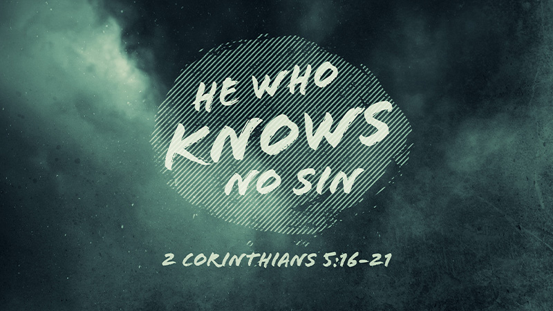 He Who Knows No Sin