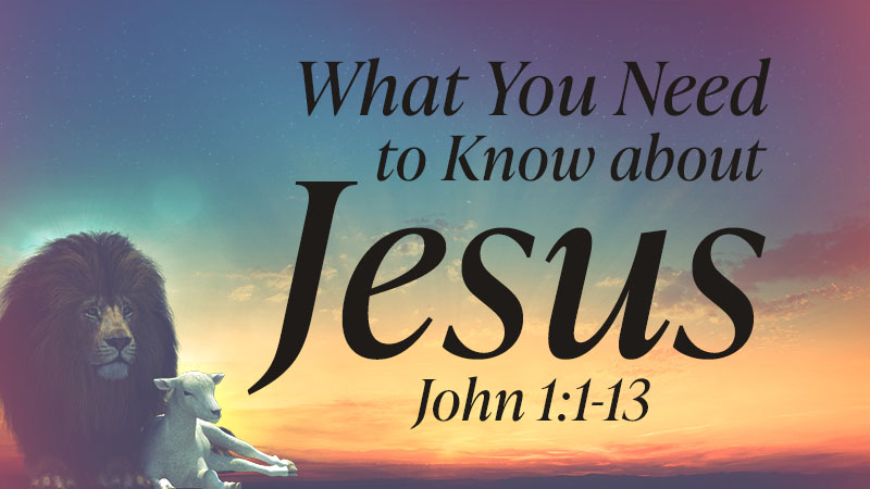 What You Need to Know about Jesus