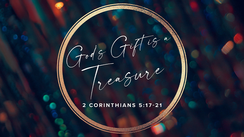 God’s Gift is a Treasure