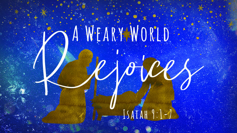 A Weary World Rejoices