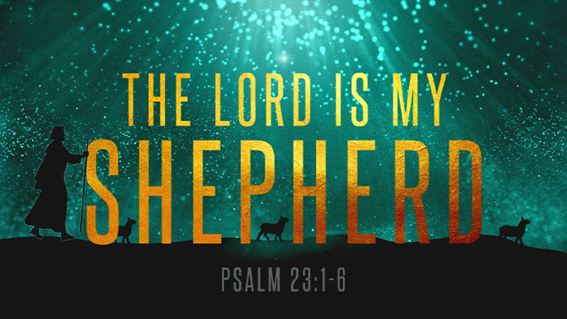 The Lord is My Shepherd