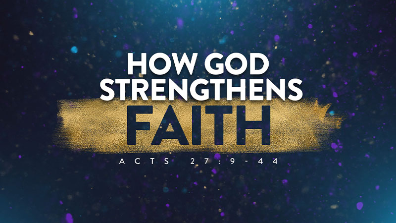 How God Strengthens Faith