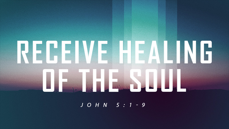 Receive Healing of the Soul