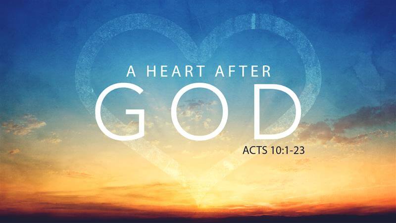 A Heart After God