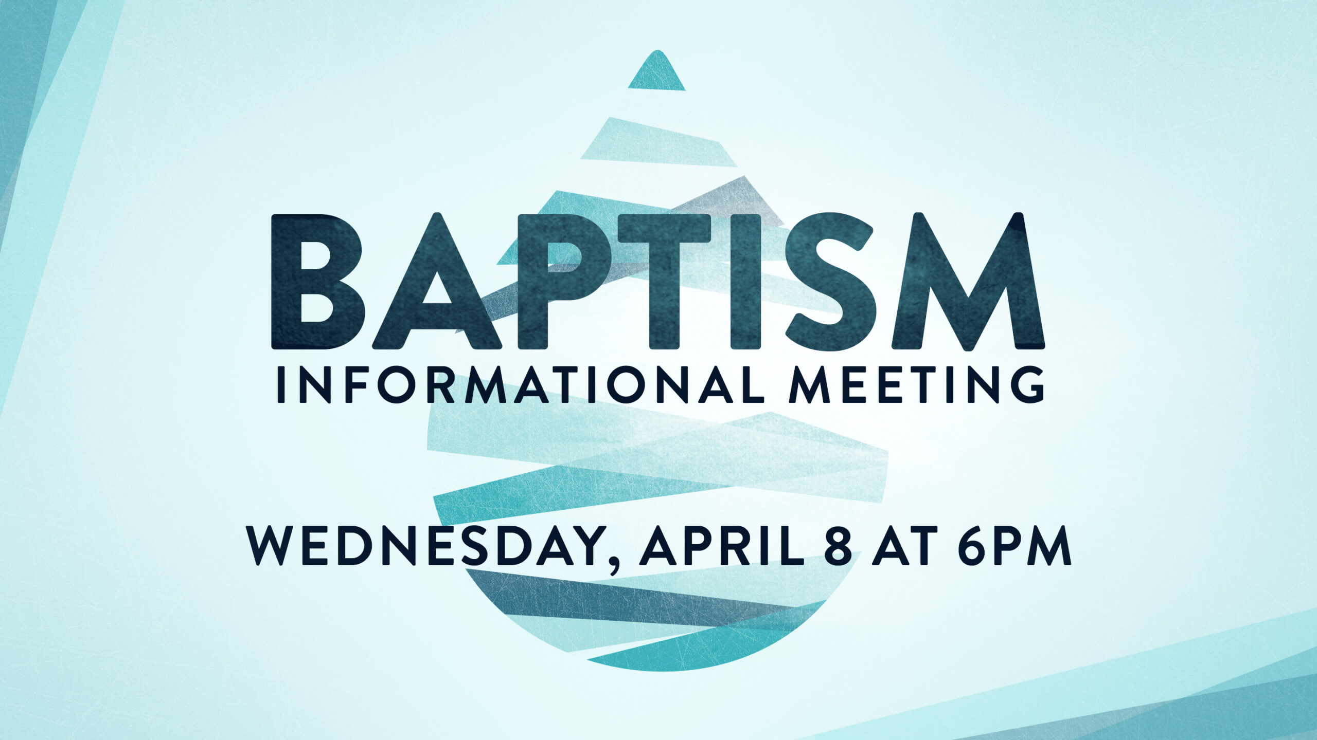 Baptism Informational Meeting
