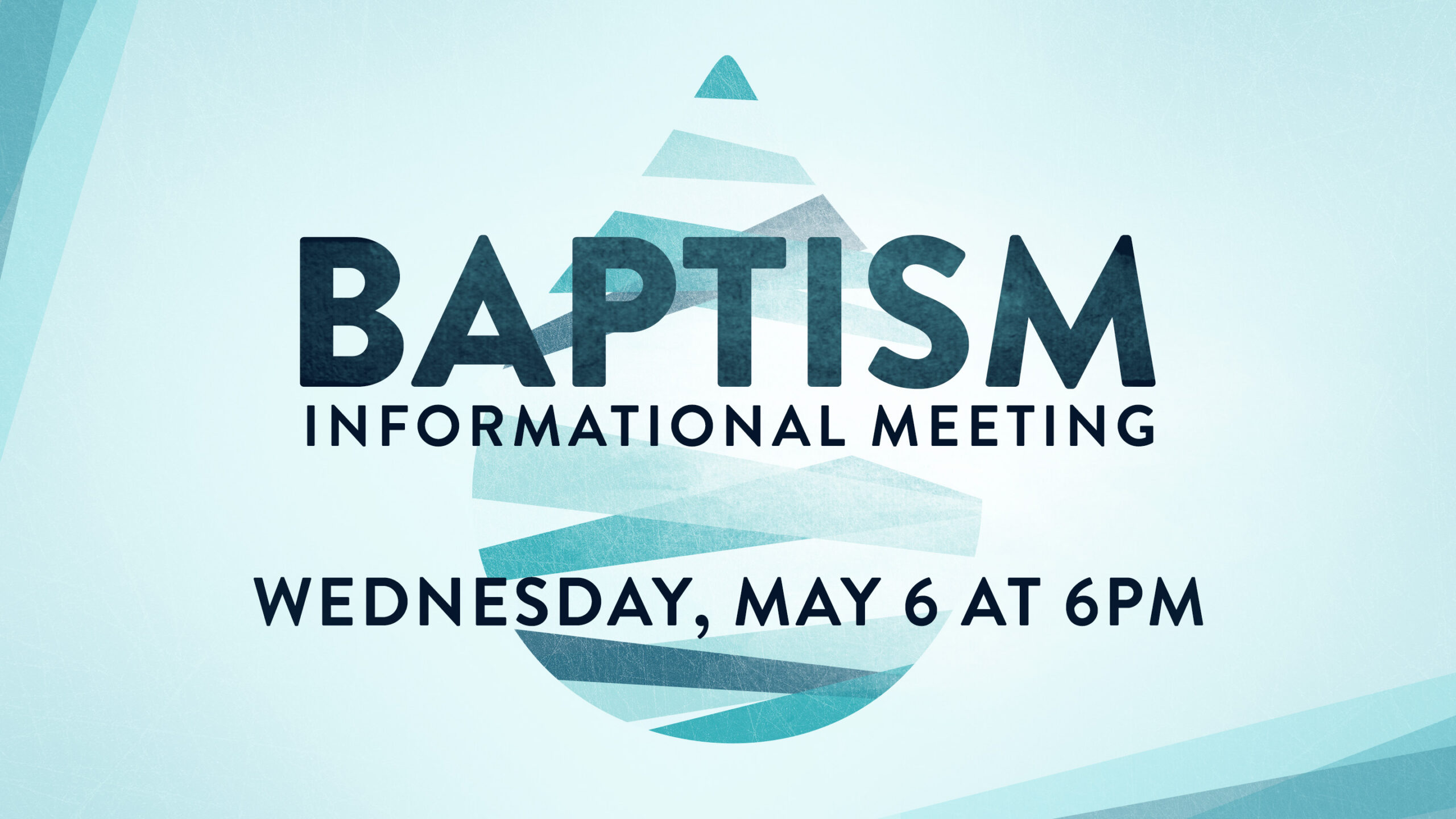 Baptism Information Meeting