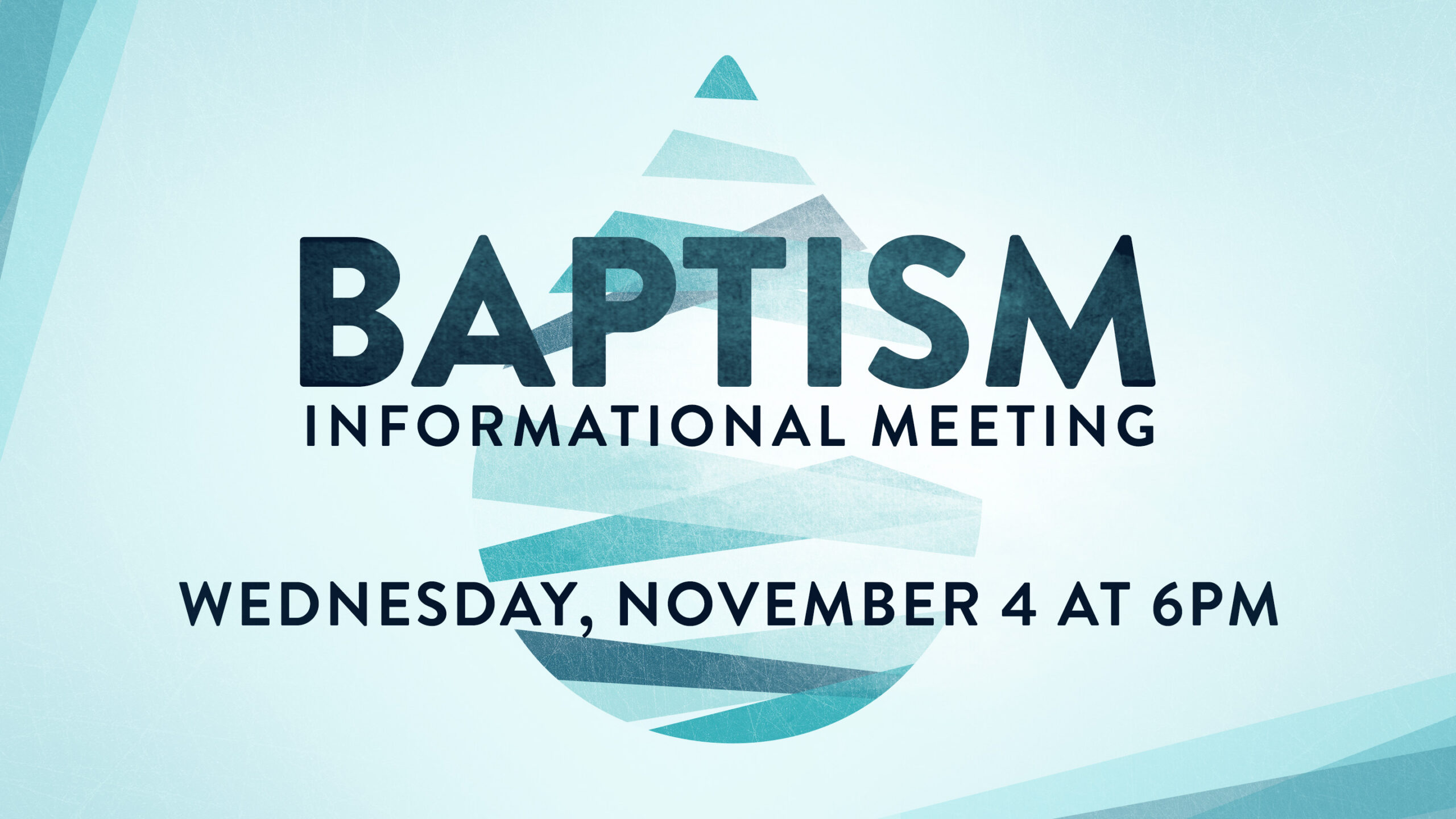 Baptism Informational Meeting