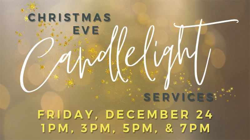 2021-12-24 Christmas Eve Candlelight Services