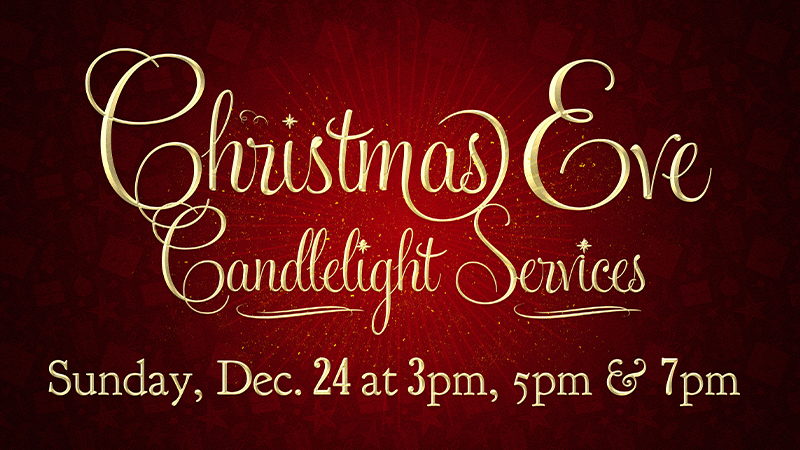 2023-12-24 Christmas Eve Candlelight Services