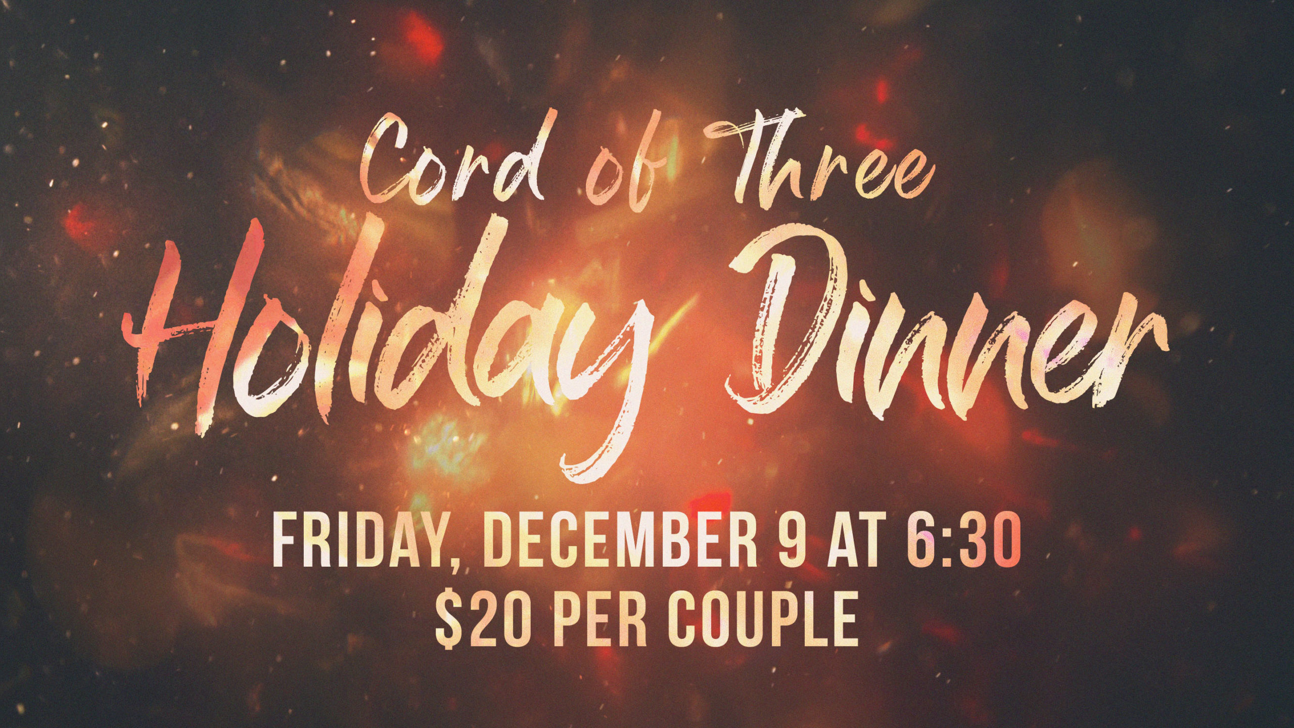 Cord of Three Holiday Dinner