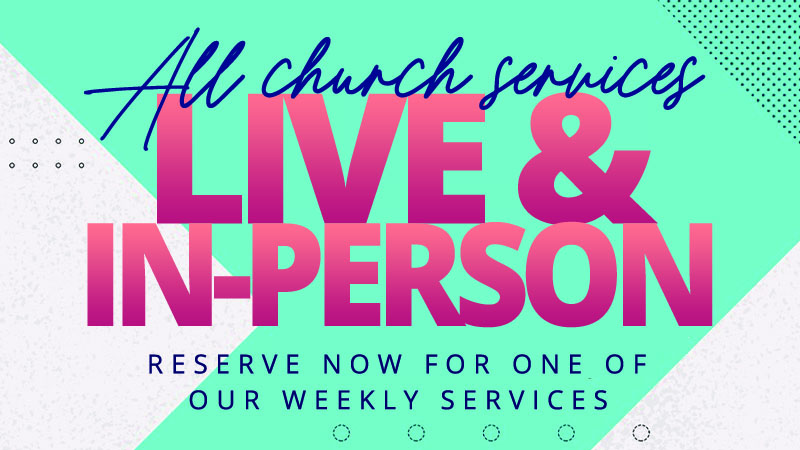 Live & In-Person Church Services